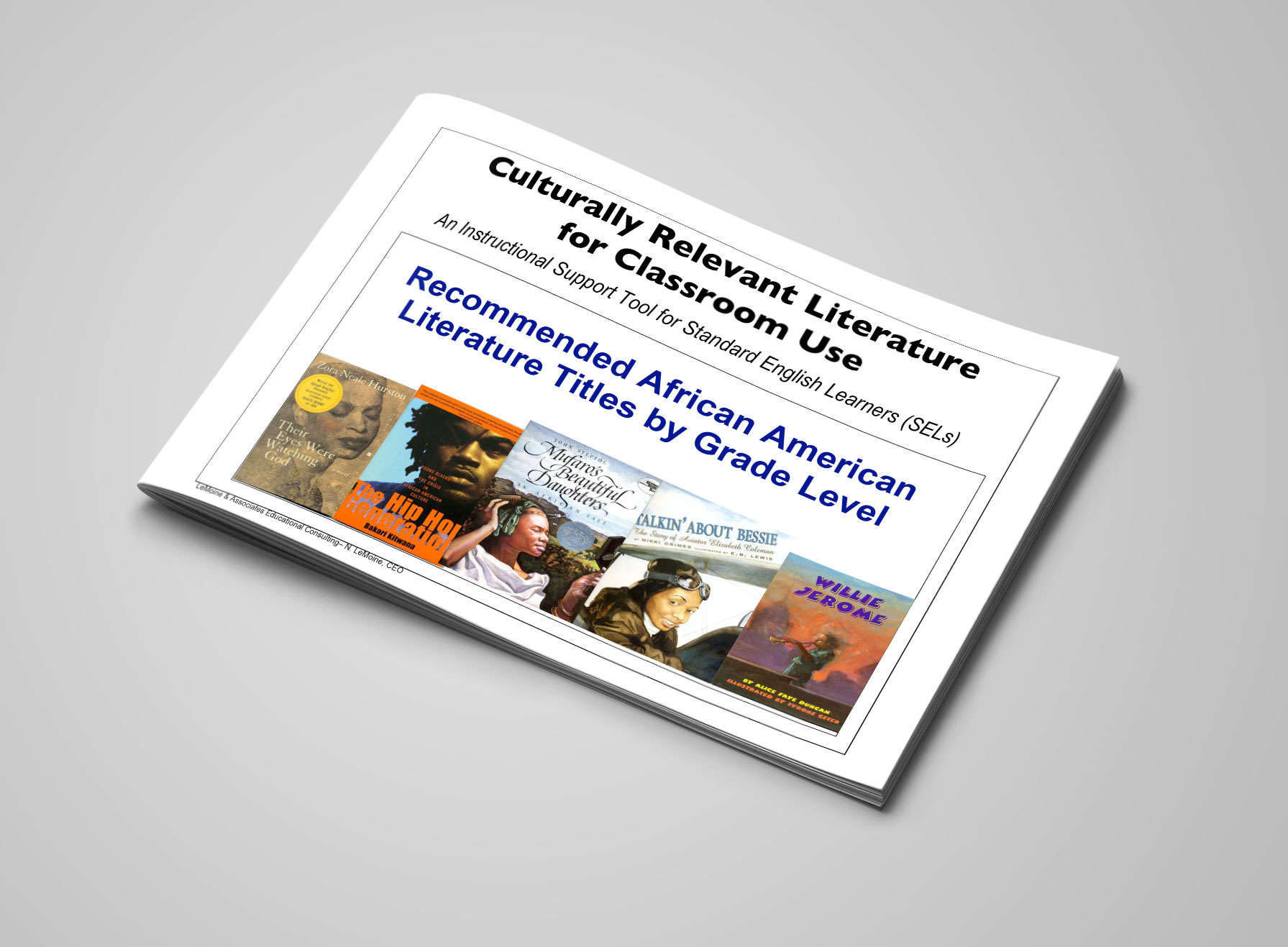 Culturally Relevant Literature for Classroom Use Recommended African American Literature Titles by Grade Level
