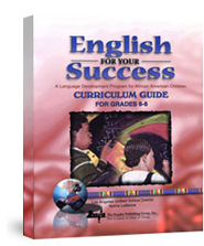 English for Your Success, Grades 6-8:<br />
A Language Development Program for African American Children