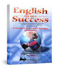 English for Your Success:<br />
A Handbook of Successful Strategies for Educators