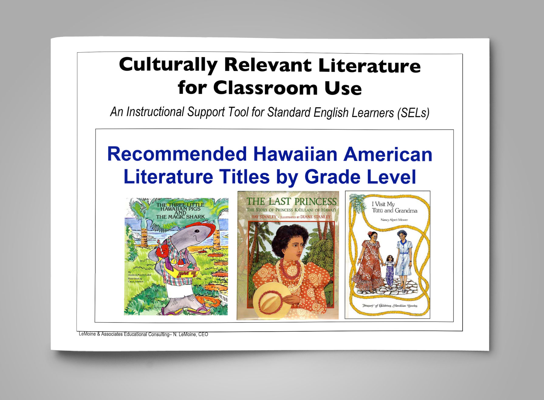 Culturally Relevant Literature for Classroom Use Recommended Hawaiian American Literature Titles by Grade Level