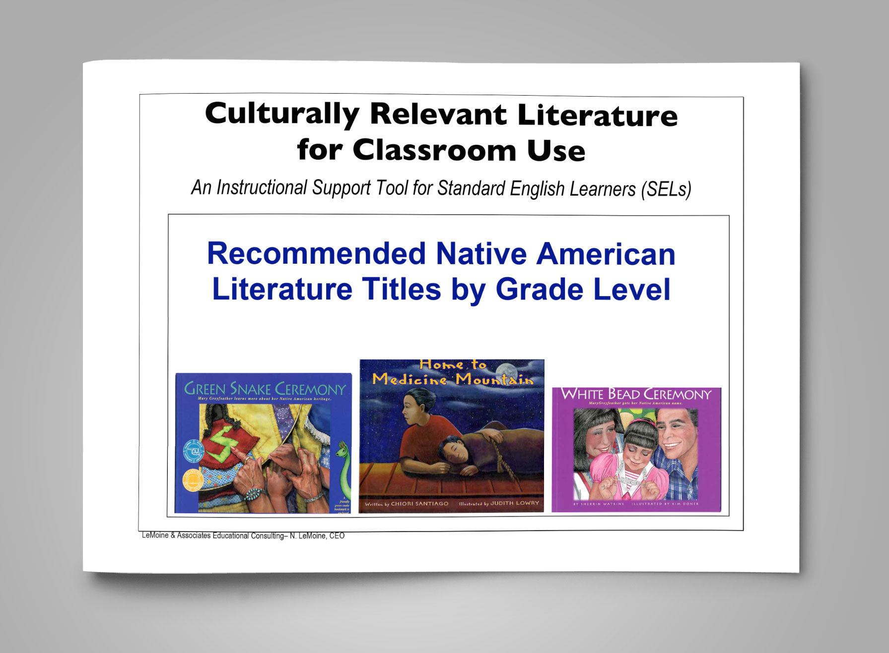 Culturally Relevant Literature for Classroom Use Recommended Native American Literature Titles by Grade Level